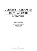 Cover of: Current Therapy in Critical Care Medicine