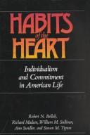 Cover of: Habits of the heart by Robert N. Bellah ... [et al.].