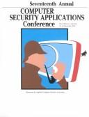 Cover of: 17th Annual Computer Security Applications Conference: Proceedings : 10-14 December 2001, New Orleans, Louisiana