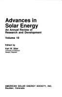 Cover of: Advances in solar energy: an annual review of research and development.