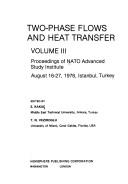 Two-phase flows and heat transfer : proceedings of NATO Advanced Study Institute, August 16-27, 1976, Istanbul, Turkey