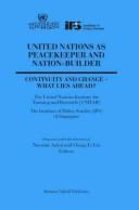 United Nations as peacekeeper and nation-builder : continuity and change - what lies ahead?