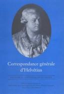 Cover of: Correspondance générale d'Helvétius