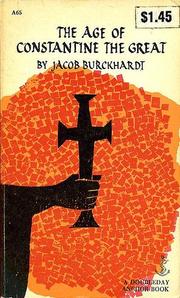 The age of Constantine the Great by Jacob Burckhardt
