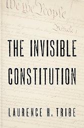 Cover of: The invisible constitution