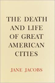 Cover of: The Death and Life of Great American Cities