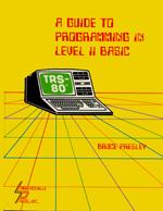 Cover of: A guide to programming in Level II Basic