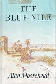 The Blue Nile by Alan Moorehead