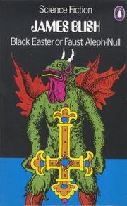 Cover of: Black Easter, or, Faust Aleph-Null by James Blish