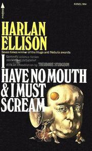 Cover of: I Have No Mouth and I Must Scream