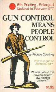 Gun control means people control by Phoebe Courtney