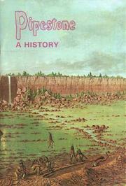 Cover of: A history of Pipestone National Monument, Minnesota