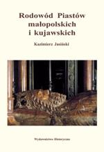 Rodowód Piastów małopolskich i kujawskich by Kazimierz Jasiński