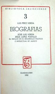 Cover of: Biografías: José Luis Verdia. Jesús López-Portillo, su influjo en el desarrollo político e intelectual de Jalisco.