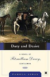 Cover of: Duty and Desire: A Novel of Fitzwilliam Darcy, Gentleman (Fitzwilliam Darcy Gentleman)