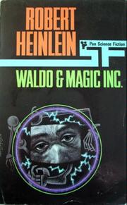 Waldo and Magic, Inc by Robert A. Heinlein