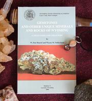 Gemstones and other unique minerals and rocks of Wyoming by W. Dan Hausel