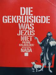Cover of: DIE GEKRUISIGDE WAS JEZUS NIET by Pierre Krijbolder