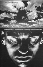Cover of: Those wonderful moments of transitory unconsciousness