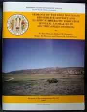 Cover of: Geology of the Iron Mountain Kimberlite District: And Nearby Kimberlitic Indicator Mineral Anomalies in Southeastern Wyoming