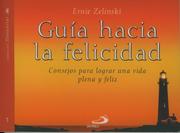 Cover of: GUÍA HACIA LA FELICIDAD — THE LAZY PERSON'S GUIDE TO HAPPINESS (SPANISH EDITION) by Ernie Zelinski