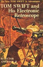 Cover of: Tom Swift and his Electronic Retroscope