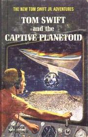 Cover of: Tom Swift and the Captive Planetoid