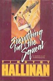 Everything but the Squeal by Timothy Hallinan
