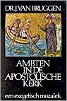 Cover of: Ambten in de apostolische kerk: een exegetisch mozaïek