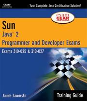 Cover of: Sun Certification Training Guide (CS-310-025 & CX-310-027): Java 2 Programmer and Developer Exams, Second Edition