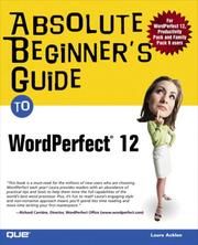 Cover of: Absolute beginner's guide to WordPerfect 12
