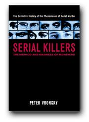 Cover of: Serial killers: the method and madness of monsters
