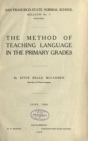 Cover of: The method of teaching language in the primary grades.