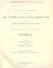 Cover of: Results of observations made at the United States Naval observatory with the transit instrument and mural circle in the years 1853 to 1860, inclusive. by United States Naval Observatory