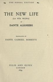 Cover of: The new life (La vita nuova) of Dante Alighieri by Dante Alighieri
