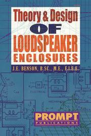 Theory and design of loudspeaker enclosures by J. E. Benson