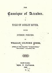 The cassique of Accabee by William Gilmore Simms