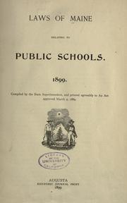 Cover of: Laws of Maine relating to public schools. 1899.