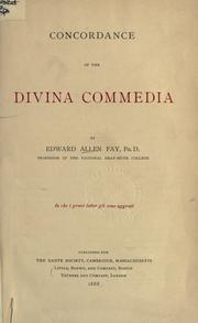 Concordance of the Divina commedia by Edward Allen Fay