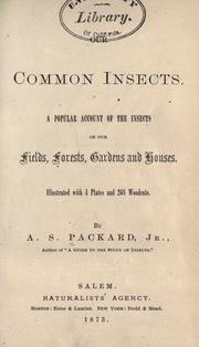 Cover of: Our common insects: A popular account of the insects of our fields, forests, gardens, and houses.
