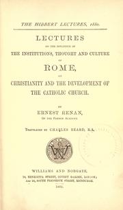 Cover of: Lectures on the influence of the institutions, thought and culture of Rome, on Christianity and the development of the Catholic Church by Ernest Renan