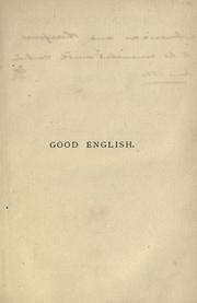 Cover of: Good English: or, Popular errors in language.