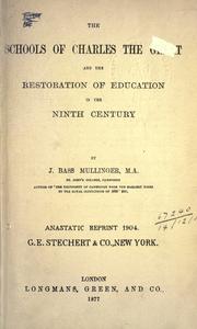 Cover of: The schools of Charles the Great and the restoration of education in the ninth century. by J. Bass Mullinger