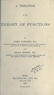 Cover of: A treatise on the theory of functions by James Harkness