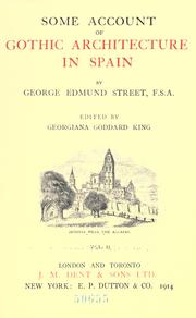 Cover of: Some account of Gothic architecture in Spain by George Edmund Street
