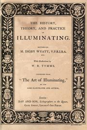 Cover of: The history, theory, and practice of illuminating