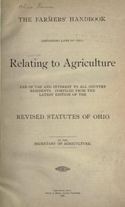 Cover of: The farmers' handbook containing laws of Ohio relating to agriculture and of use and interest to all country residents by Ohio.