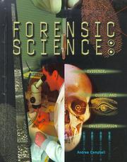 Cover of: Forensic Science: Evidence, Clues, and Investigation (Crime, Justice & Punishment)