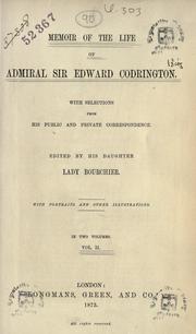 Cover of: Memoir of the life of Admiral Sir Edward Codrington by Codrington, Edward Sir