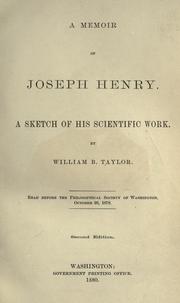 A memoir of Joseph Henry by William B. Taylor